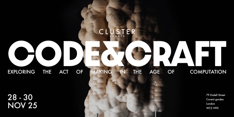CODE＆CRAFT Cluster London 展覽計畫｜賴亭安｜國藝會補助成果檔案庫